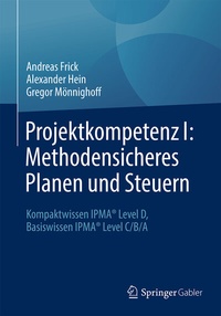Abbildung von: Projektkompetenz I: Methodensicheres Planen und Steuern - Springer Gabler