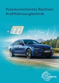 Cover: Praxisorientiertes Rechnen Kraftfahrzeugtechnik - Europa-Lehrmittel