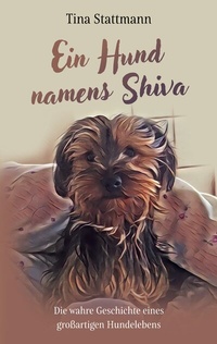 Abbildung von: Ein Hund namens Shiva - BoD - Books on Demand