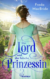 Abbildung von: Der Lord und die falsche Prinzessin - beHEARTBEAT