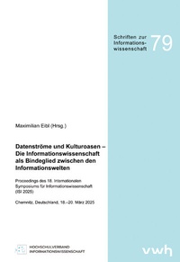 Abbildung von: Datenströme und Kulturoasen - Die Informationswissenschaft als Bindeglied zwischen den Informationswelten - Hülsbusch, W