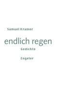 Cover: endlich regen - Urs Engeler