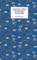 Cover: Abhandlung &uuml;ber die freiwillige Knechtschaft - Limbus Verlag