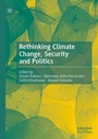 Cover: Rethinking Climate Change, Security and Politics - Palgrave Macmillan