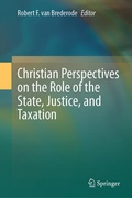 Cover: Christian Perspectives on the Role of the State, Justice, and Taxation - Springer