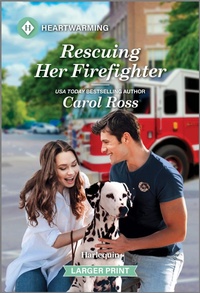 Abbildung von: Rescuing Her Firefighter - Harlequin Heartwarming Larger Print