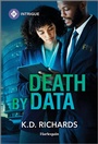 Cover: Death by Data - HARLEQUIN INTRIGUE