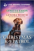Cover: Christmas K-9 Patrol - Love Inspired Suspense