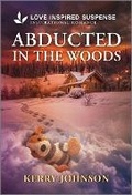 Cover: Abducted in the Woods - Love Inspired Suspense