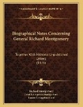 Cover: Biographical Notes Concerning General Richard Montgomery - Kessinger Publishing