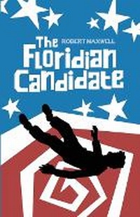Enlarge image Cover: The Floridian Candidate - Slingshot Press Limited Liability Company