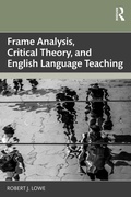 Cover: Frame Analysis, Critical Theory, and English Language Teaching - Routledge