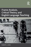 Cover: Frame Analysis, Critical Theory, and English Language Teaching - Routledge