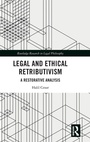 Cover: Legal and Ethical Retributivism - Routledge
