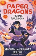 Cover: Paper Dragons: The Race to the Cloud Sea - Hodder Children's Books