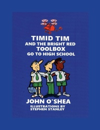 Enlarge image Cover: Timid Tim and the Bright Red Toolbox go to High School - Lulu Press Inc