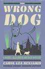 Cover: The Wrong Dog - Open Road Media Mystery & Thriller