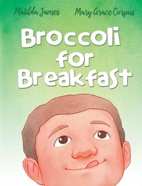 Enlarge image Cover: Broccoli for Breakfast - Xist Publishing
