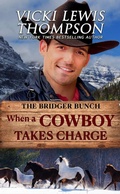 Cover: When a Cowboy Takes Charge (Bridger Bunch, #1) - Ocean Dance Press LLC