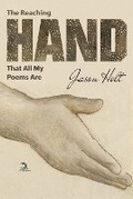 Cover: The Reaching Hand That All My Poems Are - Anaphora Literary Press