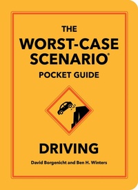 Enlarge image Cover: The Worst-Case Scenario Pocket Guide: Driving - Quirk Books