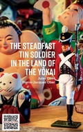 Cover: The Steadfast Tin Soldier in the Land of the Yokai - Little Soldier Stories
