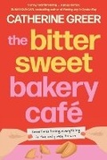 Cover: The Bittersweet Bakery Cafe - Allen & Unwin
