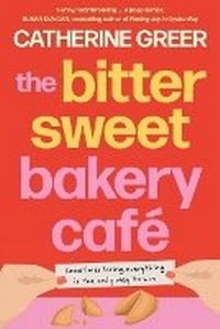Enlarge image Cover: The Bittersweet Bakery Cafe - Allen & Unwin
