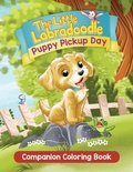 Cover: Puppy Pickup Day Companion Coloring Book - Little Labradoodle Publishing