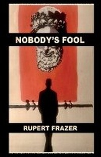 Enlarge image Cover: Nobody's Fool - PN Books
