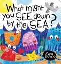 Cover: What Might You See Down By The Sea - Five Mile