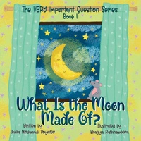 Enlarge image Cover: What Is the Moon Made Of? - Little Peaces