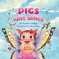 Cover: Pigs Have Wings - Bookfox Press