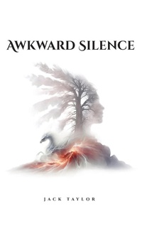 Enlarge image Cover: Awkward Silence A self-help Autobiographical Novel - Book Writing League