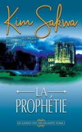 Cover: La Proph&eacute;tie: romance historique &eacute;cossaise et voyage dans le temps (Les Lairds des Highlands, #1) - Taggart Press