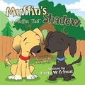 Cover: Muffin's Shadow - Freedomchaser Books