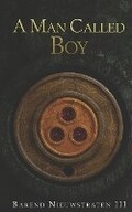 Cover: A Man Called Boy - Cloaked Press, LLC