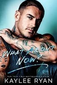 Enlarge image Cover: What About Now? - Kaylee Ryan