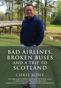 Cover: Bad Airlines, Broken Buses and a Trip to Scotland - Booklocker.com