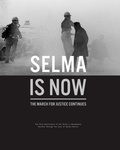 Cover: Selma Is Now - Briscoe Ctr for Amer History Ut-Austin