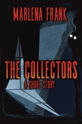 Cover: The Collectors: A Short Story (An Ominous Hour, #3) - Marlena Frank