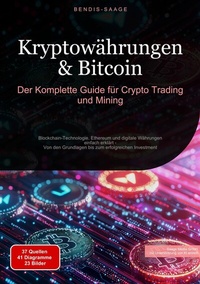 Abbildung von: Kryptowährungen & Bitcoin: Der Komplette Guide für Crypto Trading und Mining - Saage Books