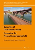 Abbildung von: Dynamics of Translation Studies - Digitization, Training, and Evaluation / Potenziale der Translationswissenschaft - Digitalisierung, Ausbildung und Qualitätssicherung - Frank & Timme