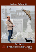 Cover: Berliner Gro&szlig;stadtmelancholie . mit Pfiff - Zodiac Verlag