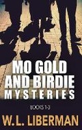 Cover: Mo Gold And Birdie Mysteries - Books 1-3 - Next Chapter