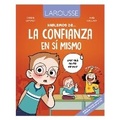 Cover: Hablemos de la Confianza En Si Mismo / Let's Talk about Self-Confidence - Ediciones Larousse (MX)