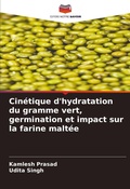 Cover: Cinetique d'hydratation du gramme vert, germination et impact sur la farine maltee - Editions Notre Savoir
