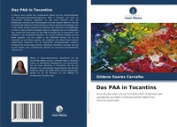 Abbildung von: Das PAA in Tocantins - Verlag Unser Wissen