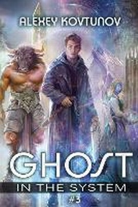 Enlarge image Cover: Ghost in the System (Book 3) - Magic Dome Books