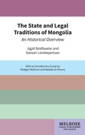Cover: The State and Legal Traditions of Mongolia - Melrose Legal Publishers